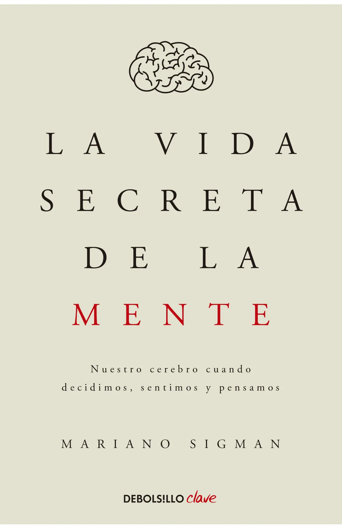 La Vida Secreta De La Mente